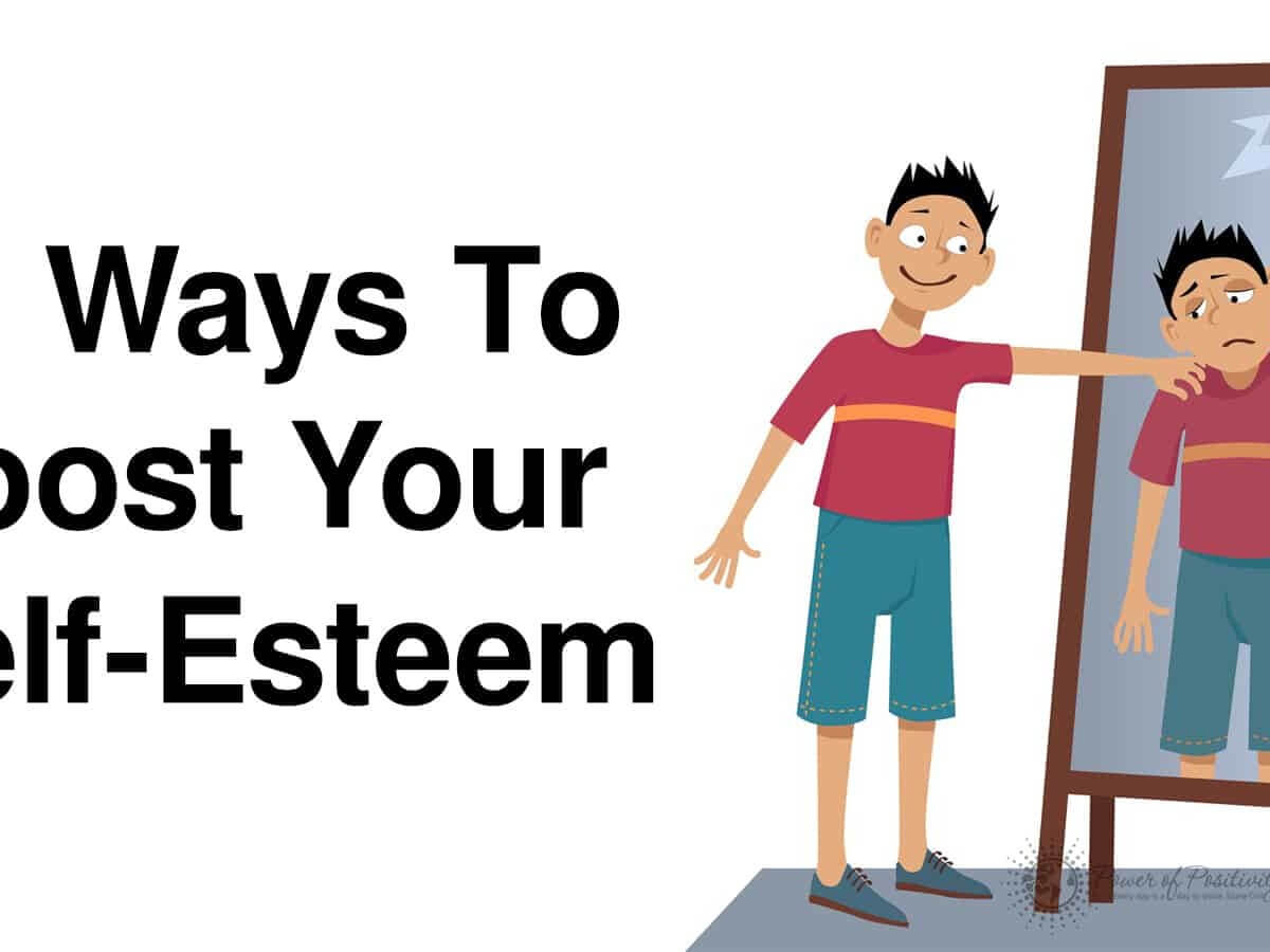Ways To Boost Your Self-Esteem