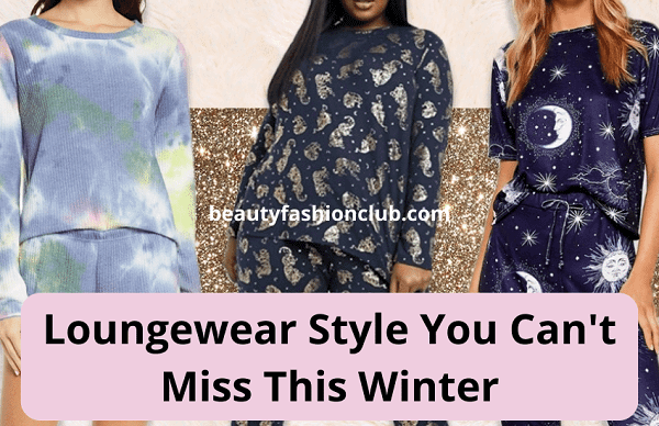 Loungewear Style You Can’t Miss This Winter